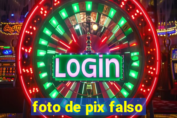 foto de pix falso